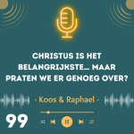 Christus is het belangrijkste… maar praten we er genoeg over?
