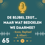 De Bijbel zegt… maar wat bedoelen we daarmee?