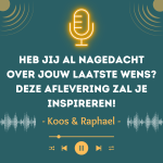 Heb Jij Al Nagedacht Over Jouw Laatste Wens? Deze Aflevering Zal Je Inspireren!