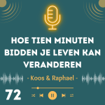 Hoe tien minuten bidden je leven kan veranderen