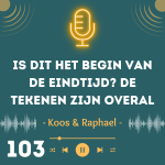 Is dit het begin van de eindtijd? De tekenen zijn overal