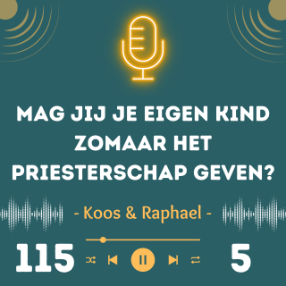 Mag jij je eigen kind zomaar het priesterschap geven?