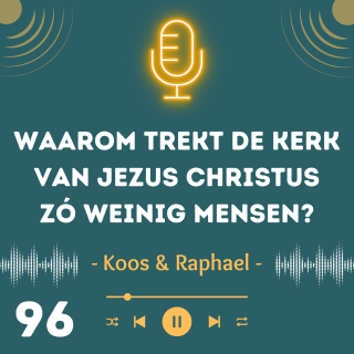 Waarom trekt de kerk van Jezus Christus zó weinig mensen?