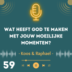 Wat heeft God te maken met jouw moeilijke momenten?