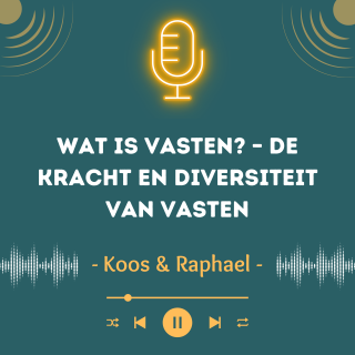 Wat is Vasten? – De Kracht en Diversiteit van Vasten