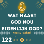Wat maakt God nou eigenlijk God?