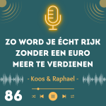 Zo word je écht rijk zonder een euro meer te verdienen